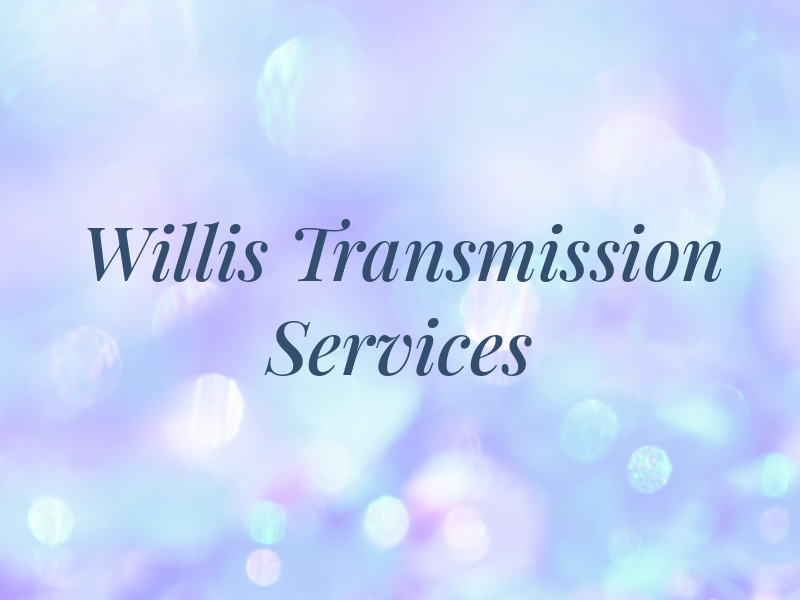 Willis Transmission Services