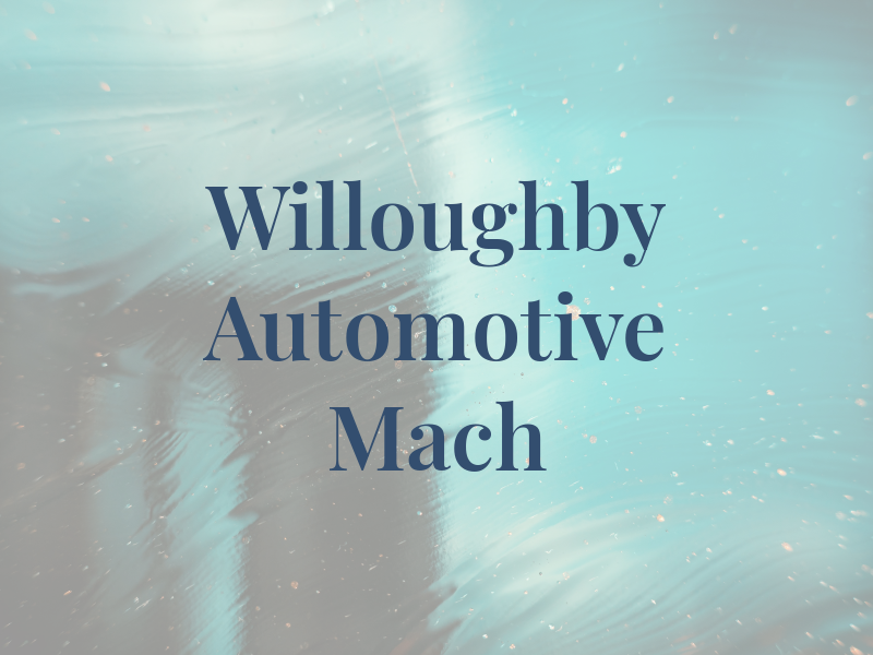 Willoughby Automotive & Mach