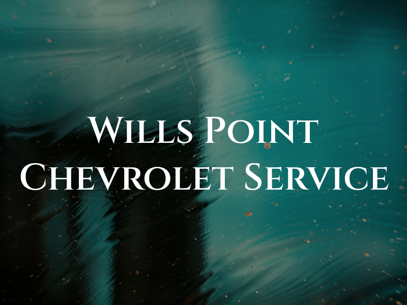Wills Point Chevrolet Service