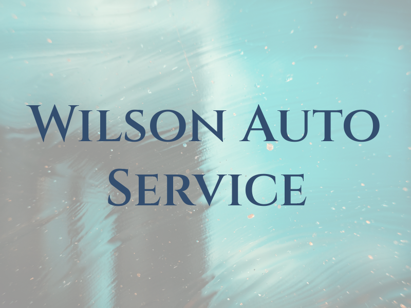 Wilson Auto Service LLC