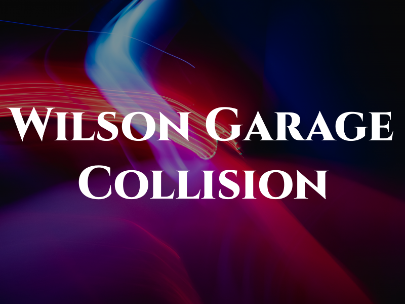 Wilson Garage & Collision
