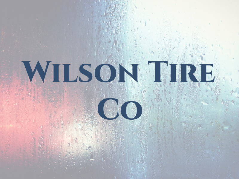 Wilson Tire Co