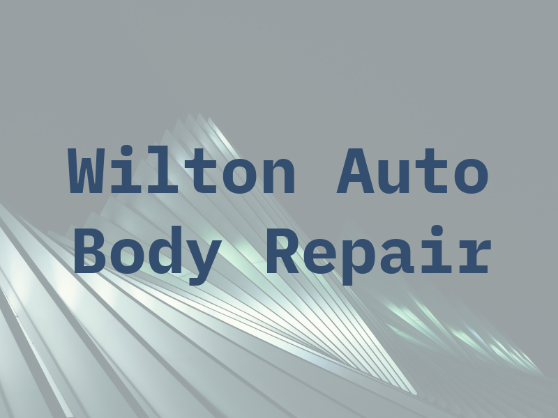 Wilton Auto Body Repair