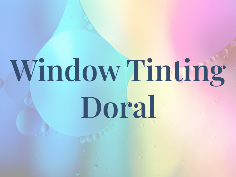 Window Tinting Doral