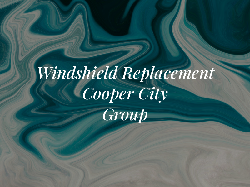 Windshield Replacement Cooper City Group