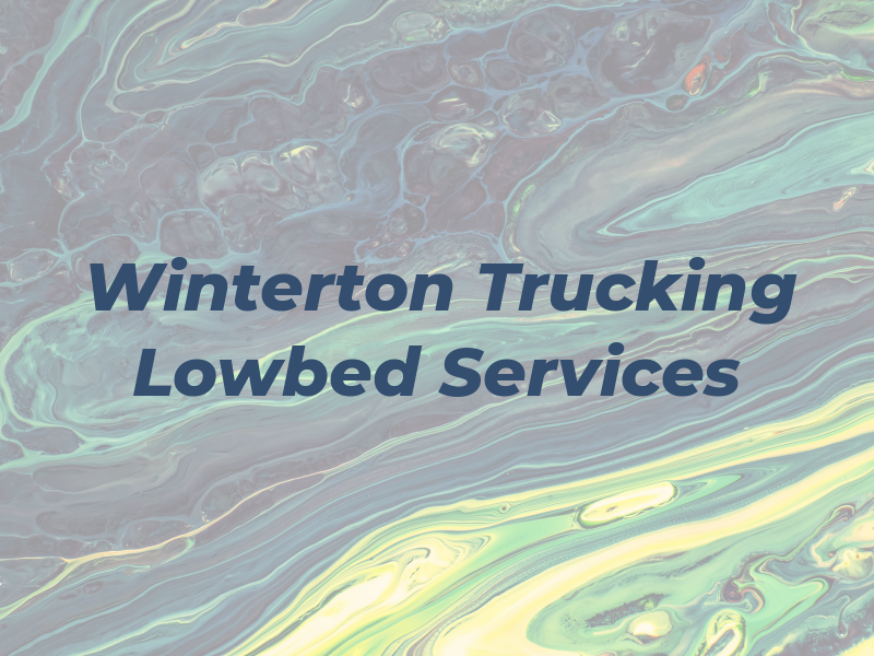 Winterton Trucking Lowbed Services
