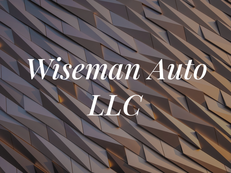 Wiseman Auto LLC