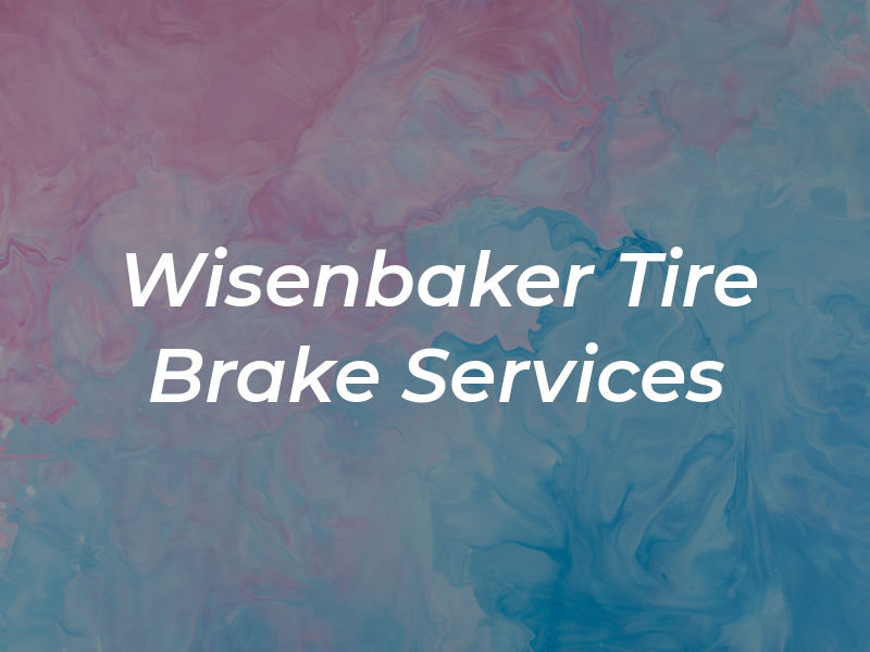 Wisenbaker Tire & Brake Services