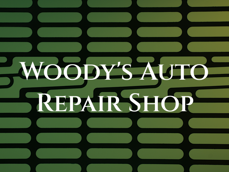 Woody's Auto Repair Shop