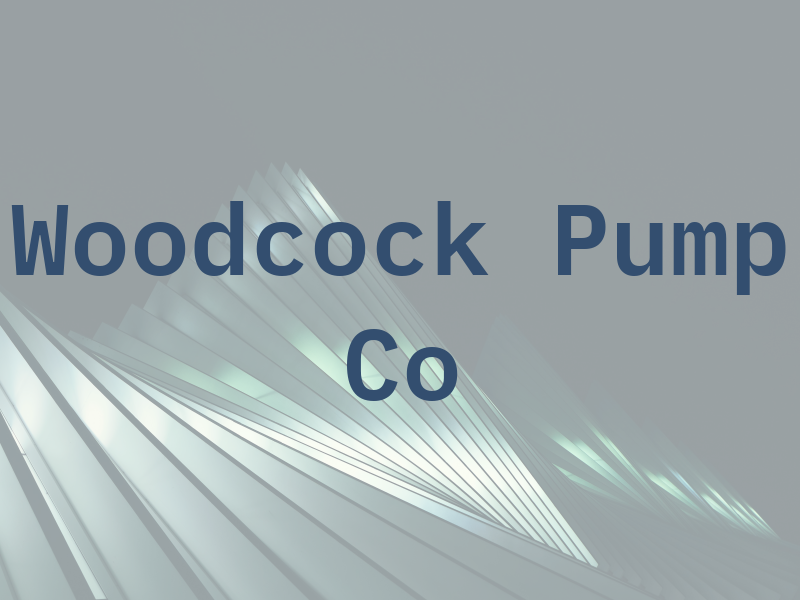 Woodcock Pump Co