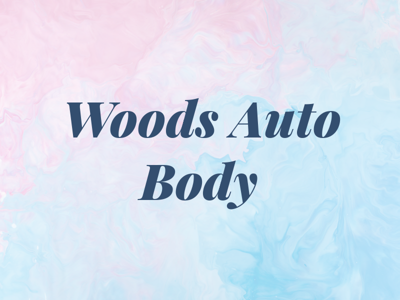 Woods Auto Body