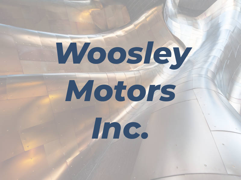 Woosley Motors Inc.