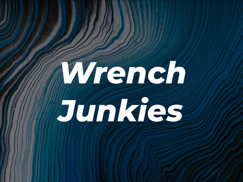 Wrench Junkies