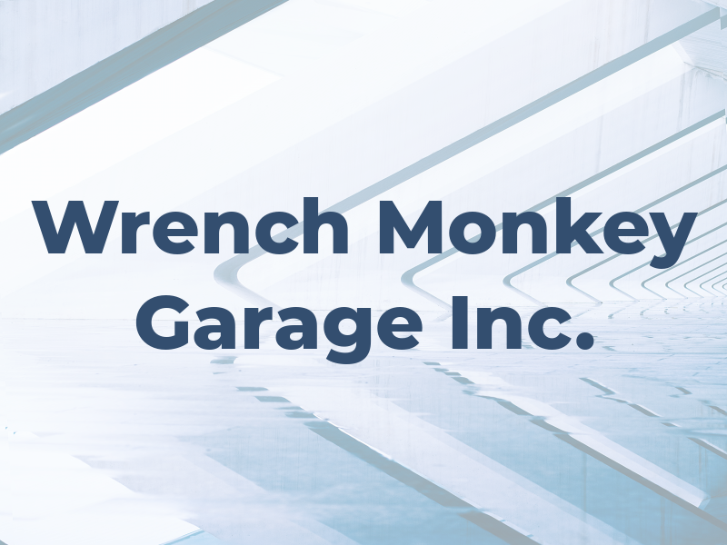 Wrench Monkey Garage Inc.
