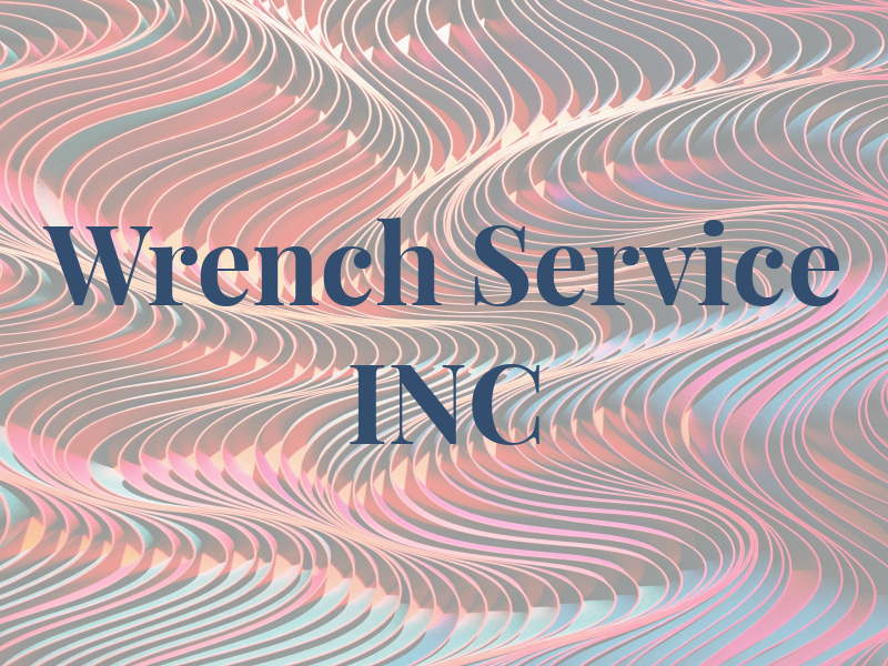 Wrench Service INC