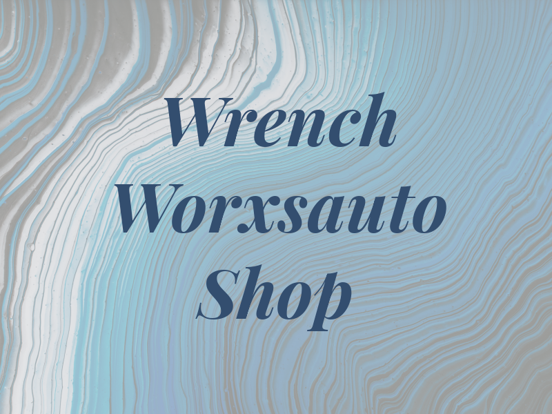 Wrench Worxsauto Shop