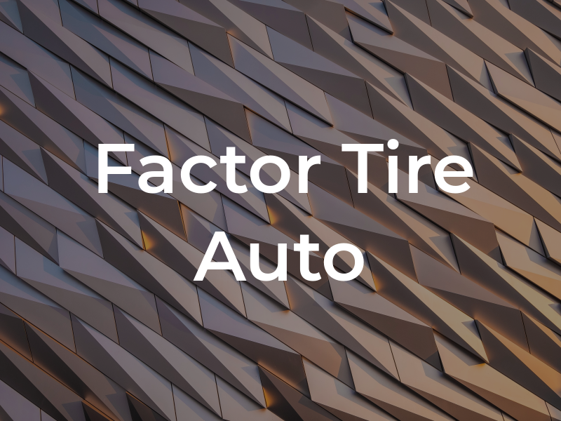 X Factor Tire and Auto
