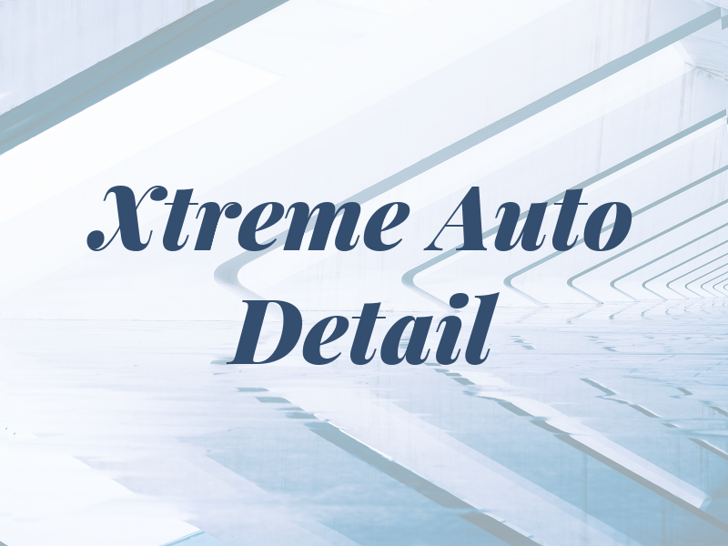 Xtreme Auto Detail