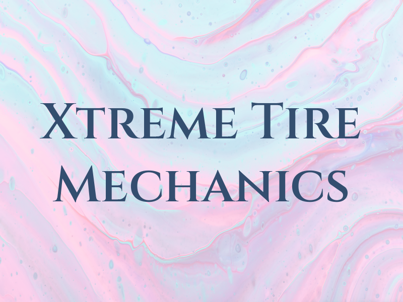 Xtreme Tire & Mechanics