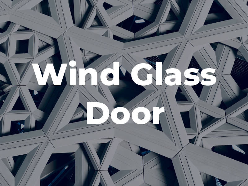 Y Wind Glass & Door Inc