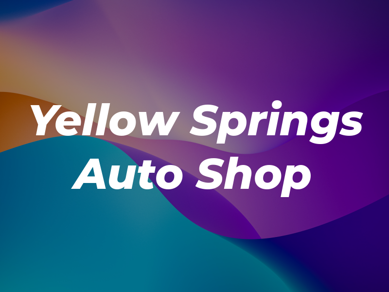 Yellow Springs Auto Shop
