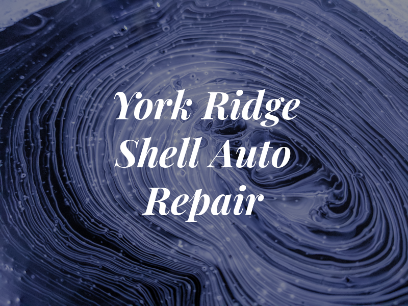 York Ridge Shell Auto Repair