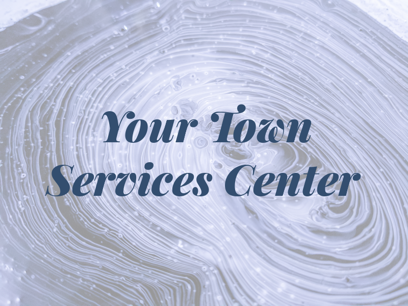 Your Town Services Center