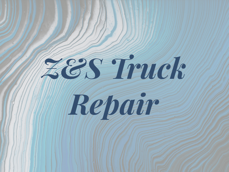 Z&S Truck Repair