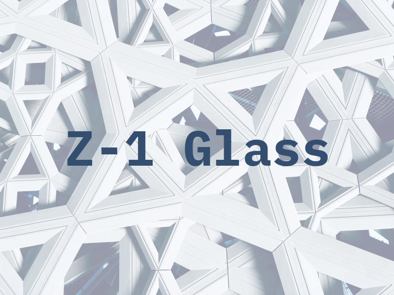 Z-1 Glass