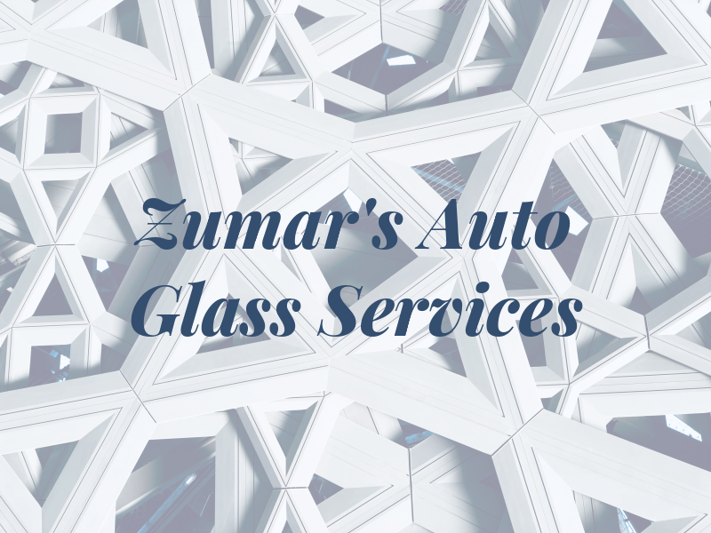Zumar's Auto Glass Services