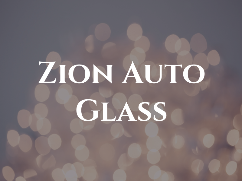 Zion Auto Glass