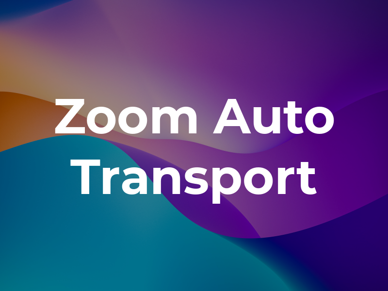 Zoom Auto Transport